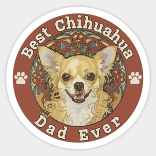 Best Chihuahua Dad Ever - Long Coat Sticker